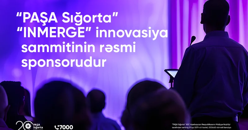“PAŞA Sığorta” “INMERGE” innovasiya sammitinin rəsmi sponsorudur