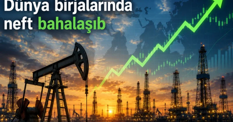 Birjalarda neft bahalaşıb