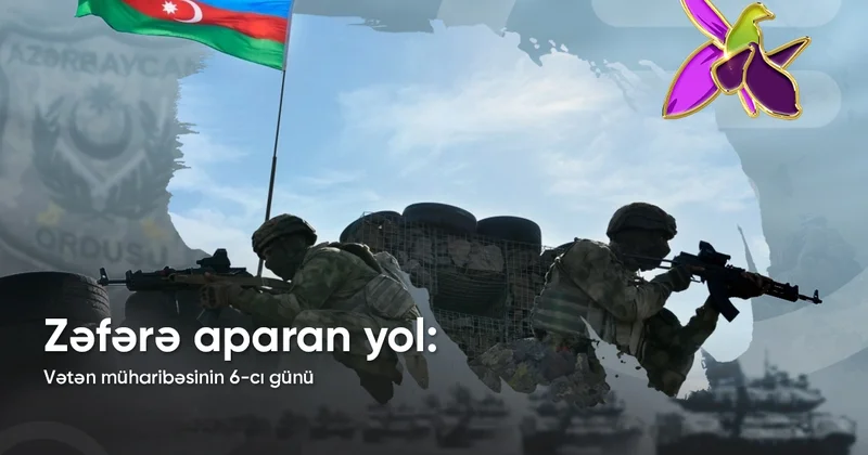 Vətən müharibəsinin altıncı günü Düşmənin döyüş bayrağı ələ keçirilir