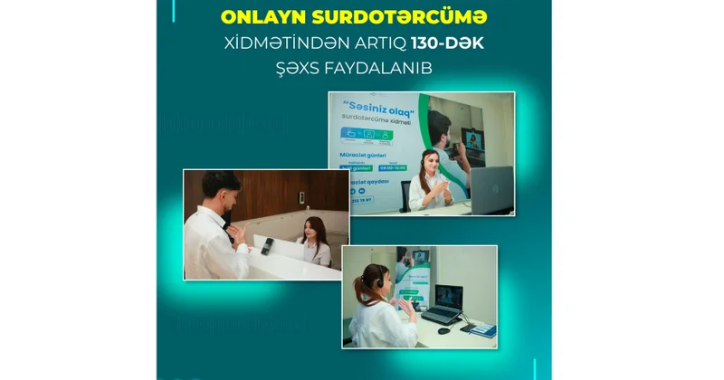 Onlayn surdotərcümə xidmətindən 130 dək şəxs faydalanıb