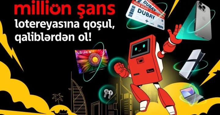 “Milliön şans” lotereyasına möhtəşəm hədiyyələrlə start verildi!