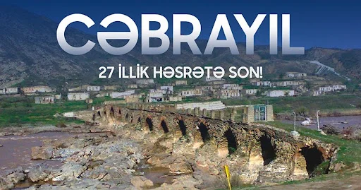 27 ildən sonra işğaldan azad edilmiş Cəbrayıl