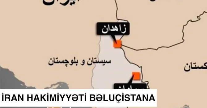 İranda Bəlucistan gərginliyi: Hakimiyyət bölgəyə nəzarəti itirir?