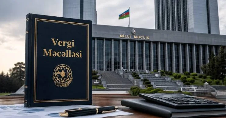 Vergi Məcəlləsinə genişmiqyaslı dəyişikliklər Bu sahələrə güzəştlər müəyyən edilir