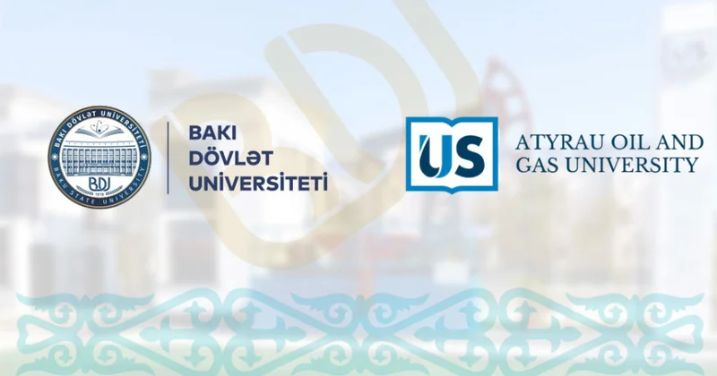 BDU və Atırau Neft və Qaz Universiteti arasında təhsil və tədqiqat sahəsində əməkdaşlıq müzakirə edilib