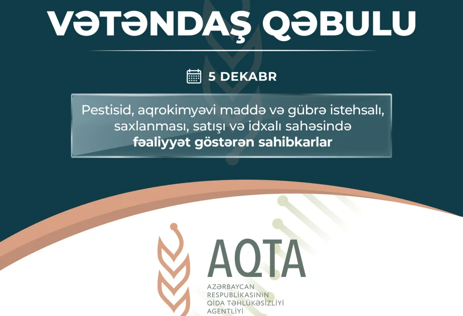 Qida Təhlükəsizliyi Agentliyinin sədri sahibkarları dinləyəcək AZƏRTAC