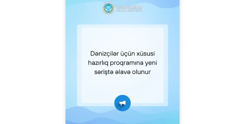 Dənizçilər üçün xüsusi hazırlıq proqramına yeni səriştə əlavə olunub