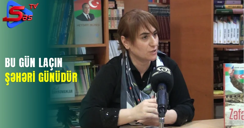 Bu gün Laçın Şəhəri Günüdür