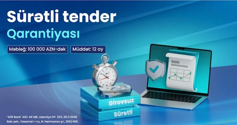 AFB Bank dan cəmi 1 iş gününə “Sürətli Tender Qarantiyası”