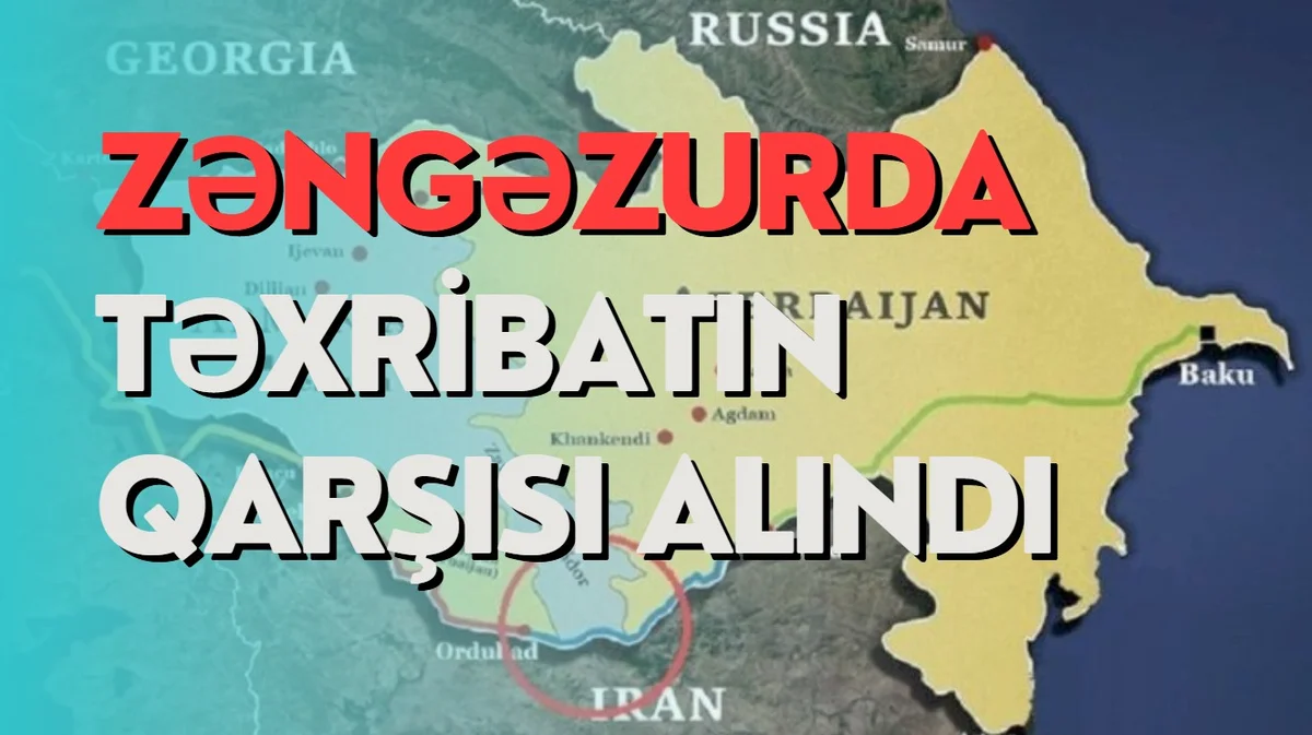 Zəngəzurda təxribatın qarşısı alındı