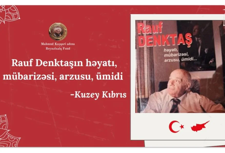 “Rauf Denktaşın həyatı, mübarizəsi, arzusu, ümidi Şimali Kipr” mövzusunda konfrans keçirilib