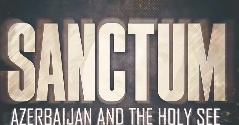 “AnewZ” ölkəmizin Vatikanla dialoqundan sənədli film çəkib