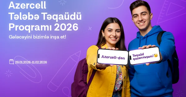 Azercell “Tələbə Təqaüdü Proqramı 2026”nı elan edir