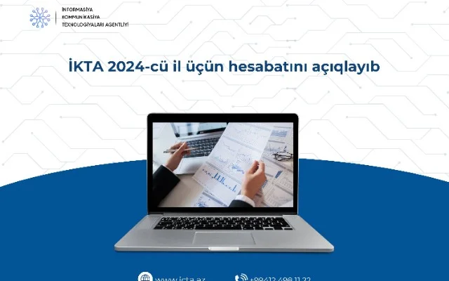 İKTA 2024 cü il üçün hesabatını açıqladı