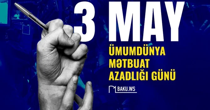 Bu gün Ümumdünya Mətbuat Azadlığı Günüdür