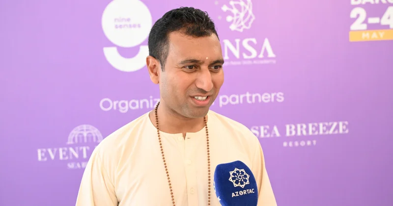 Sudhakar Dass: “Nine Senses” layihəsinin təşviq etdiyi iş yüksək qiymətə layiqdir