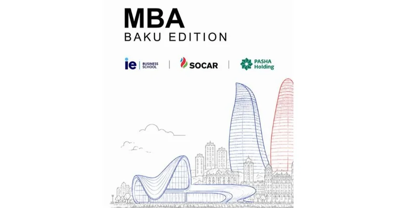 При поддержке PASHA Holding и SOCAR, университет IE объявляет о наборе на программу Global MBA в Азербайджане