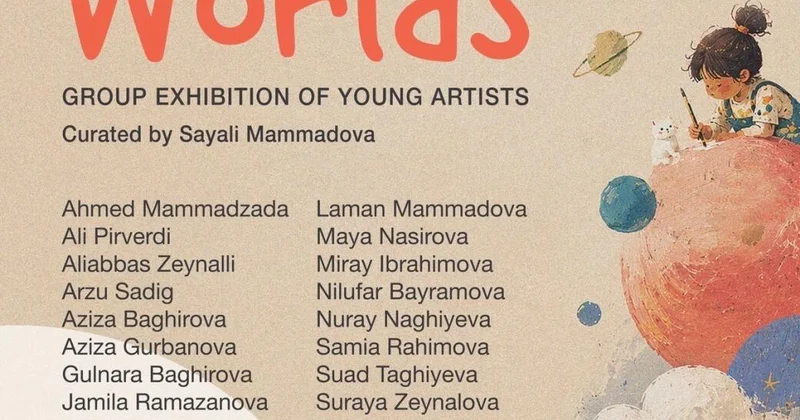“Leyla Khazari” Art Gallery də gənc rəssamların “Tiny Worlds” adlı qrup sərgisinin açılışı keçiriləcək
