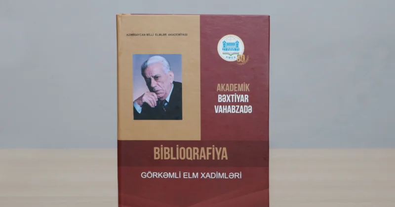 Xalq şairi Bəxtiyar Vahabzadənin zəngin irsini əks etdirən yeni biblioqrafik göstərici işıq üzü görüb