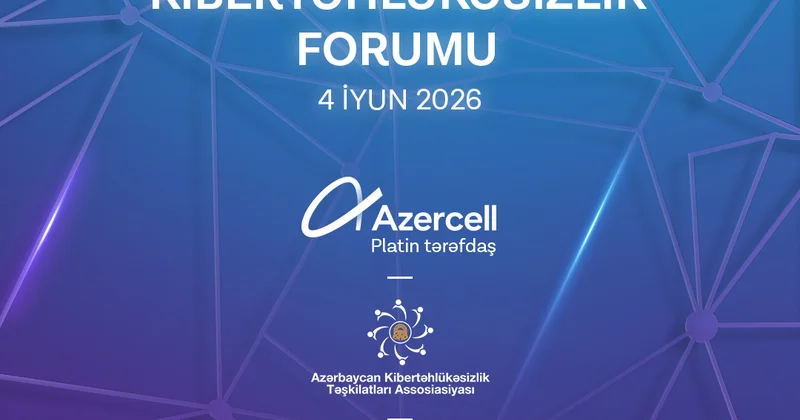 IV Национальный форум по кибербезопасности пройдет при поддержке Azercell