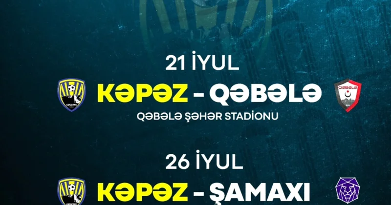 “Kəpəz”in yoxlama oyunlarındakı iki rəqibi bəlli olub