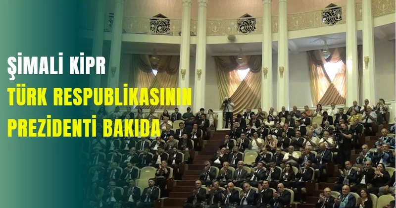 Şimali Kipr Türk Respublikasının Prezidenti Bakıda