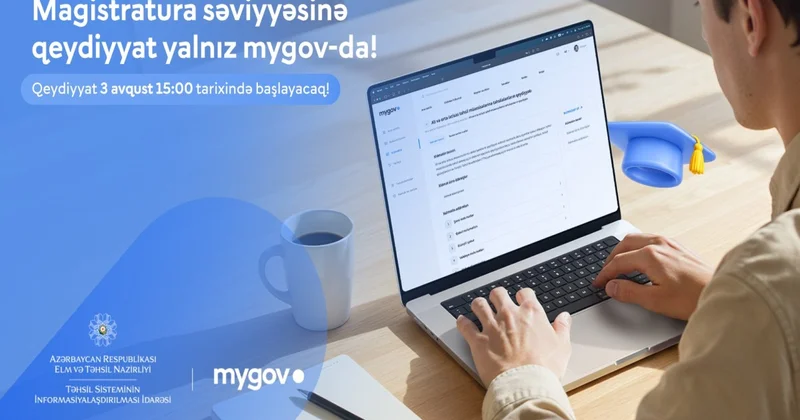 Magistraturaya qəbul olunanların nəzərinə: Qeydiyyat yalnız “mygov” üzərindən aparılacaq