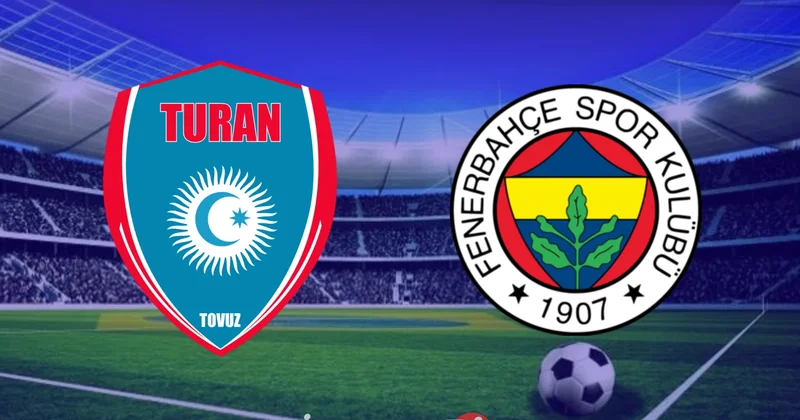 “Turan Tovuz” və “Fənərbağça” arasında yoldaşlıq oyunu keçiriləcək