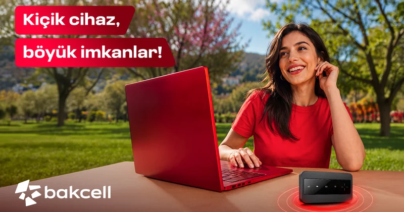 Bakcell Mi Fi ilə interneti özünlə apar və harada olsan, onlayn qal