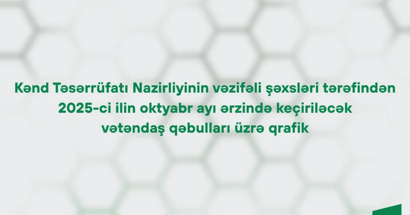 Nazirliyin vəzifəli şəxslərinin oktyabr ayı üçün vətəndaş qəbulu cədvəli