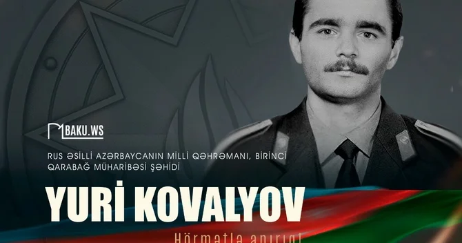 Azərbaycanın Milli Qəhrəmanı Yuri Kovalyovun şəhid olmasından 34 il ötür