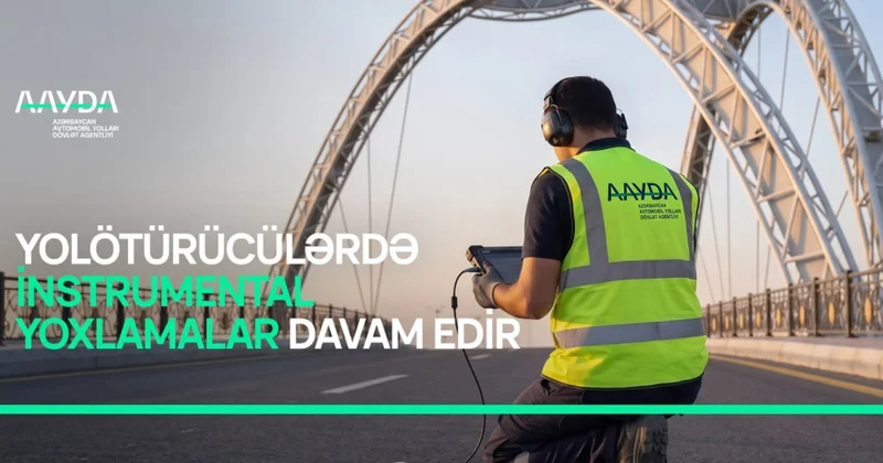 Bakıda bir sıra yolötürücülərində gecə saatlarında instrumental müayinələr aparılacaq