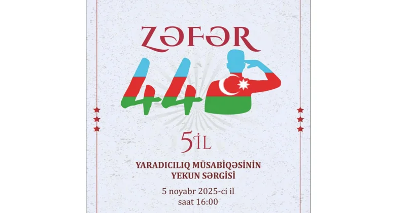 ZƏFƏR 44 adlı yaradıcılıq müsabiqəsinin yekun sərgisi açılacaq