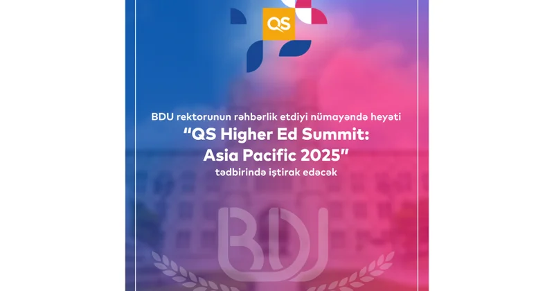 BDU nümayəndə heyəti Asiya Sakit okean regionunun ali təhsilə dair sammitində iştirak edəcək