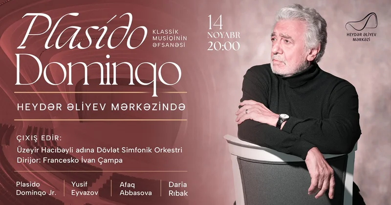 Plasido Dominqo ilə birgə səhnəyə çıxacaq ifaçılar və konsert proqramı açıqlandı