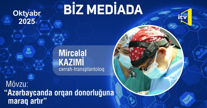 Azərbaycanda orqan donorluğuna maraq artır