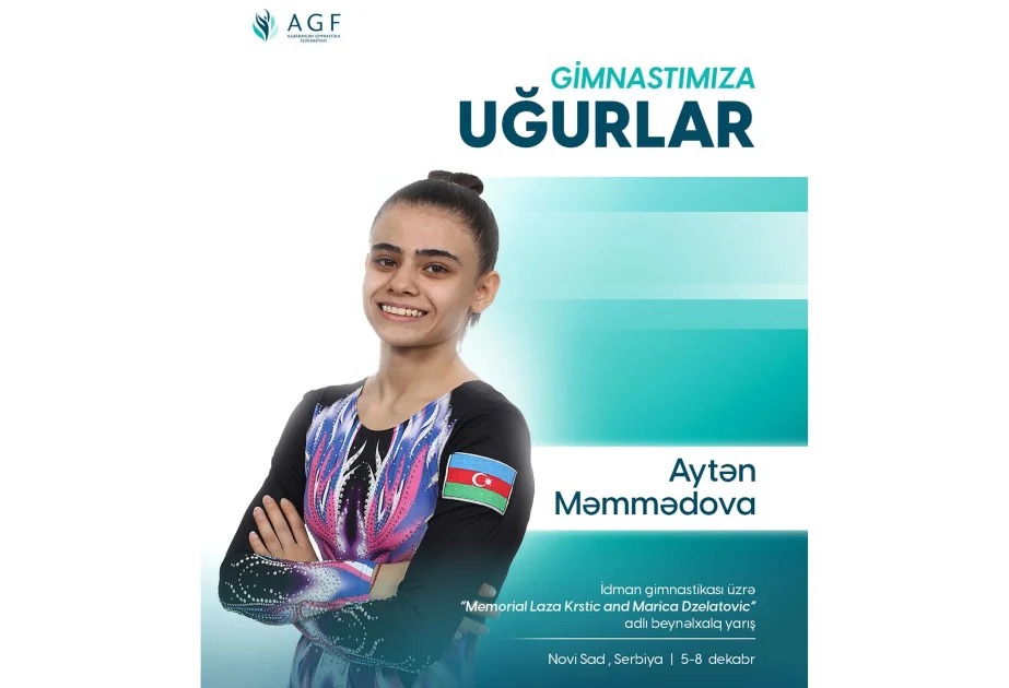 Azərbaycan gimnastları Serbiyada beynəlxalq turnirdə iştirak edəcəklər AZƏRTAC