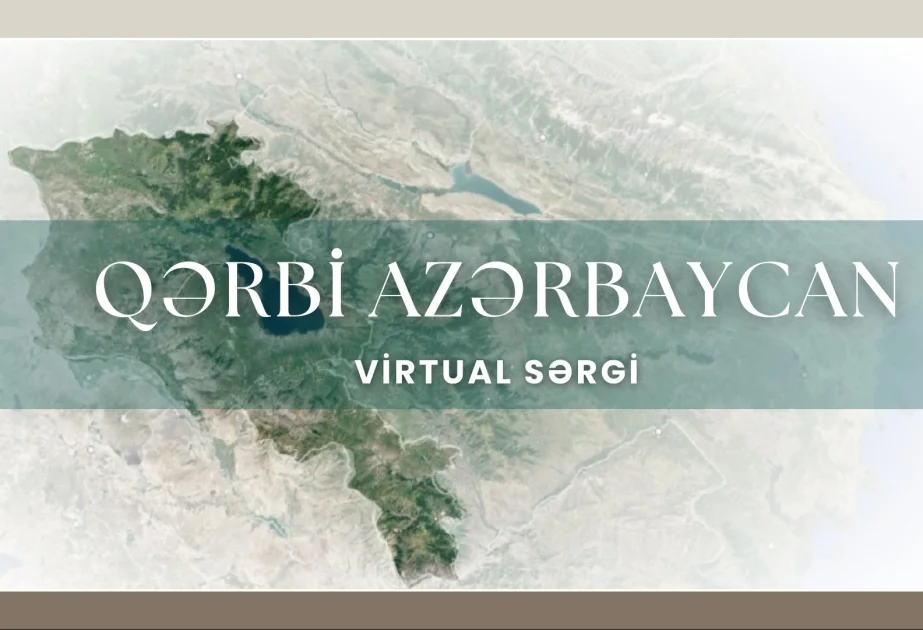 Mərkəzi Elmi Kitabxanada “Qərbi Azərbaycan” adlı virtual sərgi açılıb AZƏRTAC