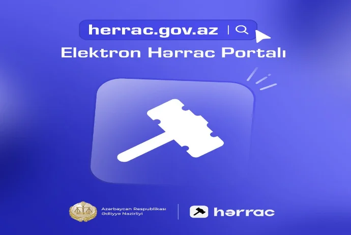 Ədliyyə Nazirliyi tərəfindən Elektron Hərrac Portalı istifadəyə verildi