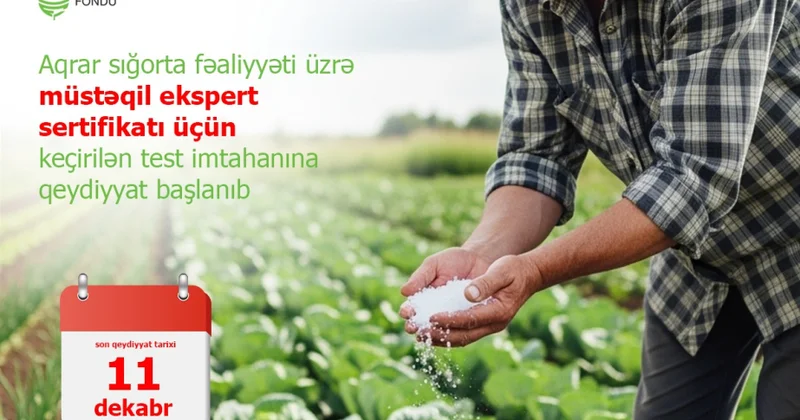 Aqrar Sığorta üzrə müstəqil ekspert imtahanına qeydiyyat başlayıb