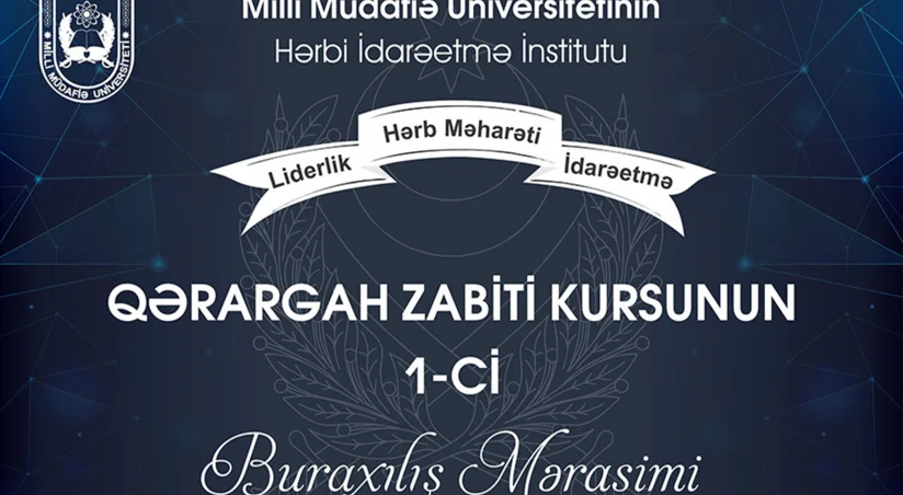 Milli Müdafiə Universitetinin “Qərargah zabiti kursu”nun ilk buraxılışı olub