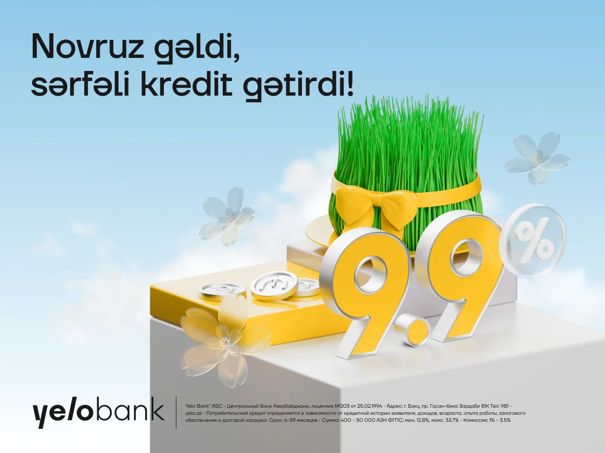 Yelo Bank dan nağd pul kreditinə bahar endirimi