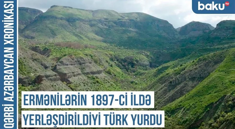 Qərbi Azərbaycan Xronikası: Ermənilərin 1897 ci ildə yerləşdirildiyi türk yurdu