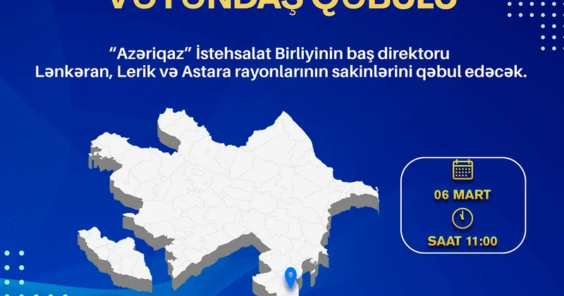 “Azəriqaz” rəhbərliyi vətəndaşları bu dəfə Lənkəranda qəbul edəcək