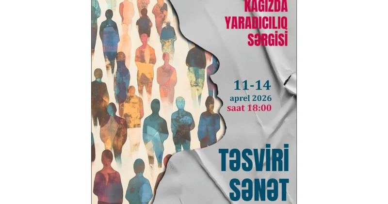 “Təsviri sənət kağızda” adlı yaradıcılıq sərgisi açılacaq