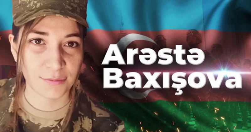 Vətən müharibəsinin tək qadın şəhidi Arəstə Baxışovanın doğum günüdür