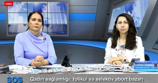 Qadın sağlamlığı: folikul və selektiv abort bazarı