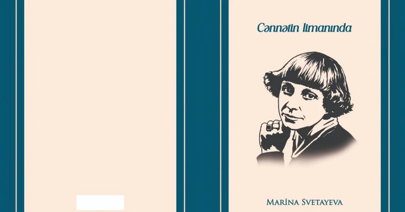 Marina Svetayevanın Cənnətin limanında şeir toplusu nəşr olundu