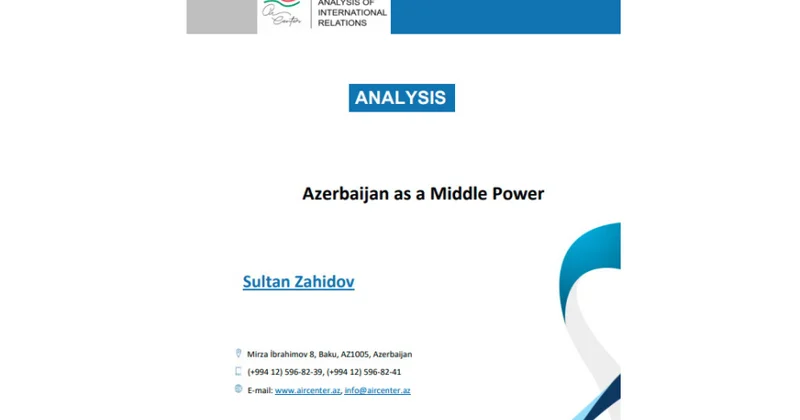 Azərbaycanın Orta Güc statusu ilə bağlı araşdırma dərc olunub