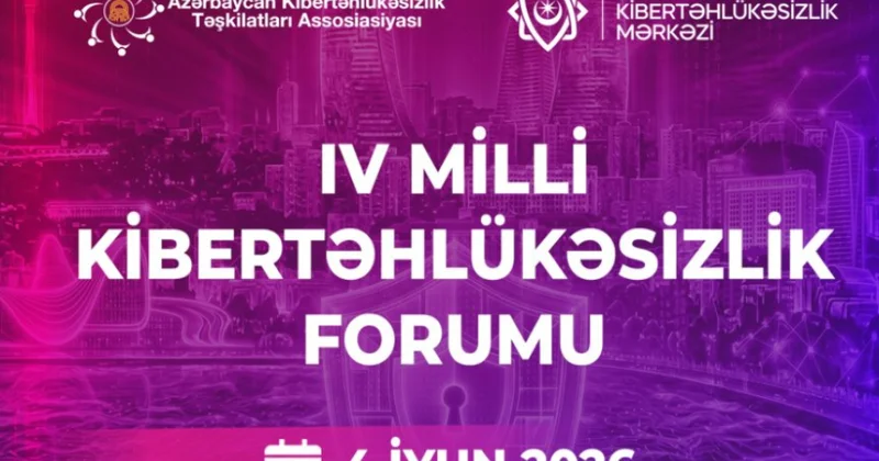 Bakıda “4 cü Milli Kibertəhlükəsizlik Forumu” işə başlayıb
